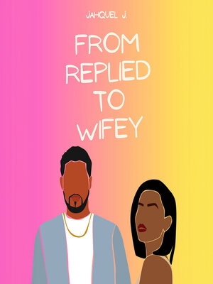 cover image of From Replied to Wifey